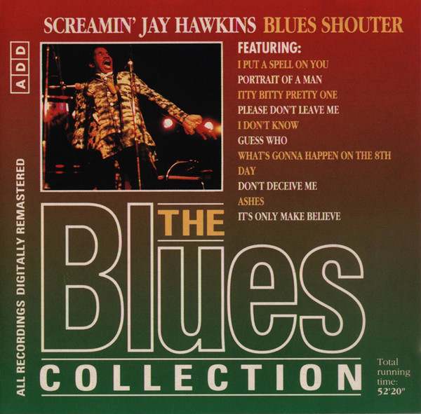 The Blues Collection - 62 - Screaming Jay Hawkins - Blues Shouter
