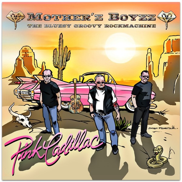 Mother´z Boyzz - Pink Cadillac (2020)