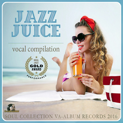 VA - Jazz Juice: Vocal Compilation (2016)