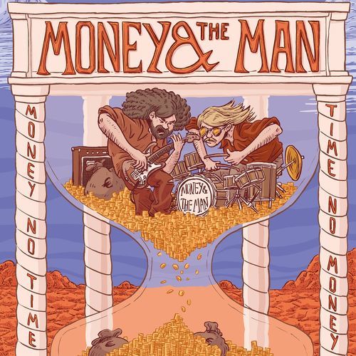 Money & The Man - Money No Time , Time No Maney (2021)